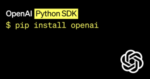 OpenAI Python库:打造AI应用的瑞士军刀-一起撸毛吧