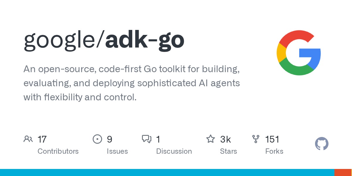 谷歌开源ADK-Go：构建智能AI代理的终极工具包-一起撸毛吧